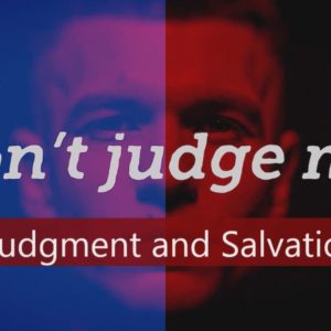 Judgement and Salvation