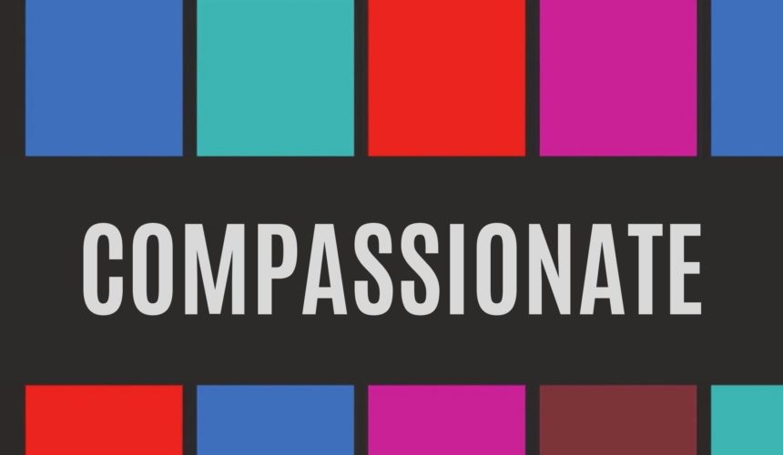 Jesus Is ___ Compassionate