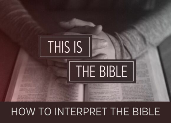 How To Interpret The Bible