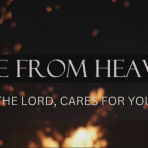 The Lord Cares For You