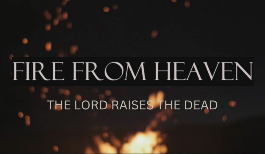 The Lord Raises The Dead