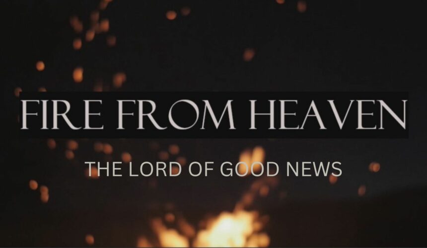 The Lord of Good News