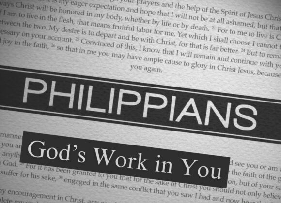God’s Work In You